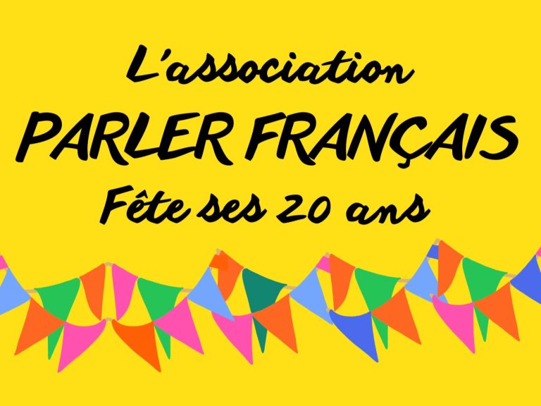 Parler Français fête ses 20 ans !